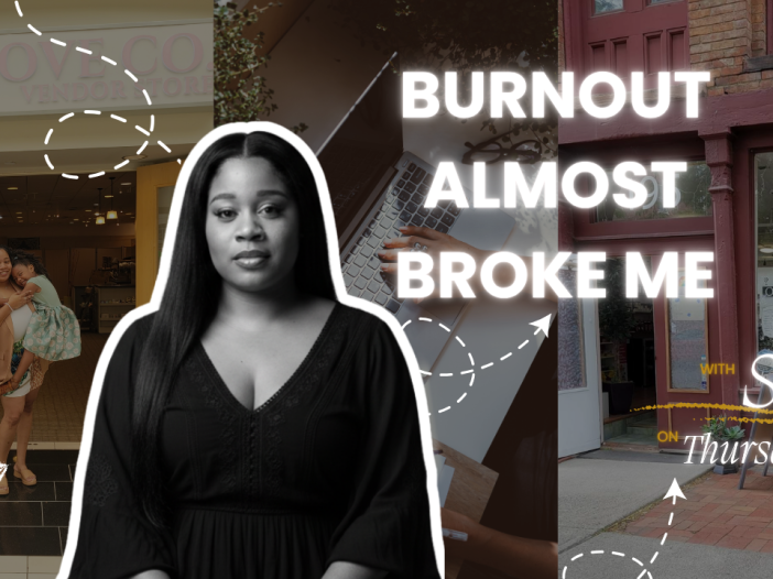 burnout almost broke me
